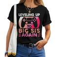 Leveling Up To Big Sis Again Promoted To Big Sister Again Women T-shirt