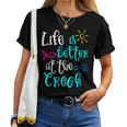 Life Is Better At The Creek Cute Girls Summer Women T-shirt