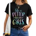 Life Is Better With My Girls Mom Of Girls Tie Dye Women T-shirt