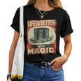 Life Is Better With Magic Vintage Magician Vintage For Men Women T-shirt