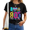 I Love The 80S Retro Vintage 80S Costume For 80S Women T-shirt