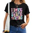 I Love The Last Day Of State Testing Teacher Test Day Women T-shirt