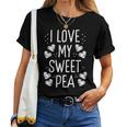 I Love My Sweet Pea Mother's Day Flower Lover Mama Women T-shirt