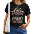 Mama Wir Habenersucht Das Perfekte Geschenk Zu Finden T-shirt Frauen