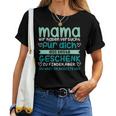 Mamaersucht Das Beste Geschenk Aber Du Hast Uns Mutter T-shirt Frauen