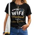 Masters Graduation My Wife Mastered It Class Of 2024 Women T-shirt