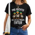 Mir Reichts Ich Geh Zu Mein Enten Duck Breeder Duck T-shirt Frauen