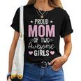 Mom Of 2 Girls Two Daughters Mother's Day Women T-shirt