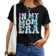 In My Mom Era With Groovy Graphic Cute Mom Women T-shirt