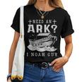 Need An Ark I Noah Guy Christian God Jesus Bible Verse Women T-shirt