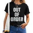 Out Of Order Sarcastic Women T-shirt