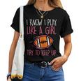 I Play Like A Girl American Football Player Girls Women Women T-shirt