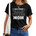 I Am A Proud Air Force Mom Patriotic Pride Military Mother Women T-shirt