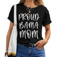 Proud Bama Mom Alabama Southern Shoals Birmingham Women T-shirt