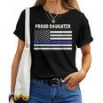 Proud Police Daughter Thin Blue Line Family Mom Dad Women T-shirt