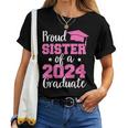 Proud Sister Of A Class Of 2024 Graduate Graduation 2024 Women T-shirt