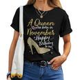 Queens Are Born In November Birthday For Women Women T-shirt