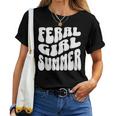 Retro Feral Girl Summer Groovy Mom Aunt Nager Women T-shirt