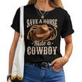 Save A Horse Ride A Cowboy Cowgirl Cowboy Women T-shirt