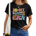 In My School Librarian Era Groovy Back To School Life Women T-shirt