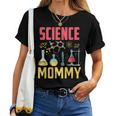 Science Mommy Job Researcher Research Scientist Mom Mother Women T-shirt