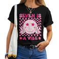 Seven Is A Vibe Groovy 7Th Birthday 7Yr Old 7 Year Old Girls Women T-shirt