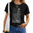 Be Strong And Courageous Christian American Flag Women T-shirt