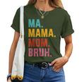 Ma Mama Mom Bruh Vintage For Birthday Christmas Women T-shirt