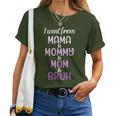 Mama Mommy Mom To Bruh For Birthday Christmas Women T-shirt