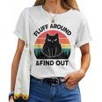 Fluff Around Find Out Adult Humor Sarcastic Black Cat Women T-shirt