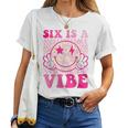 Six Is A Vibe 6Th Birthday Groovy 6 Year Old Pink Smile Face Women T-shirt