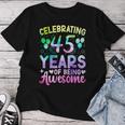 45Th Birthday 45 Year Old Tie Die Birthday Women T-shirt Unique Gifts