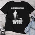 Alleerrückt Hier Komm Chicken Wir Gehen Bauer Landwirt Hühner German T-shirt Frauen Lustige Geschenke