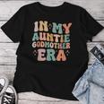 In My Auntie Godmother Era Announcement For Mother's Day Women T-shirt Funny Gifts