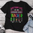Battery Life Of A Elementary School Teacher School Week Women T-shirt Funny Gifts
