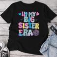 In My Big Sister Era Cute To Be A Big Sister Toddler Girls Women T-shirt Personalized Gifts
