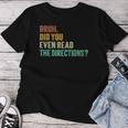 Bruh Did You Even Read The Directions Teacher Women T-shirt Funny Gifts