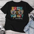 Summer Gifts, Bruh We Out Shirts