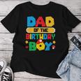 Dad Of The Birthday Boy Game Gaming Dad And Mom Family Women T-shirt Unique Gifts