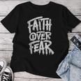 Faith Over Fear Christian Inspirational Graphic Women T-shirt Unique Gifts