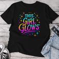 This Girl Glows 80S And 90S Party Women T-shirt Funny Gifts