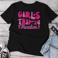 Girls Trip 2024 Houston Weekend Vacation Birthday Women T-shirt Unique Gifts