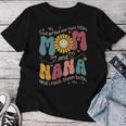 Goded Me Two Titles Mom Nana Hippie Groovy Women T-shirt Funny Gifts