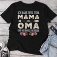 I Habe Two Titles Mama And Grandma Ladies Grandma Mama T-shirt Frauen Lustige Geschenke