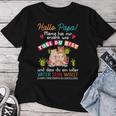 Hallo Papa Mama Hat Mir Erz Hlhlen Wie Toll Du Bist Hello S T-shirt Frauen Lustige Geschenke