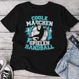 Handballer Handballer Cool Girls Play Handball T-shirt Frauen Lustige Geschenke