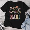 Happiness Is Being A Nani Floral Nani Mother's Day Women T-shirt Personalized Gifts