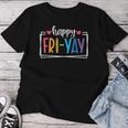 Happy Fri-Yay Friday Lovers Fun Teacher Life Friyay Weekend Women T-shirt Funny Gifts