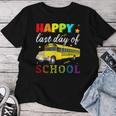 Happy Last Day Of School Bus Driver Off Duty Student Teacher Women T-shirt Funny Gifts