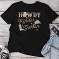 Howdy Kindergarten Teacher Rodeo Country Western Cowgirl Women T-shirt Funny Gifts
